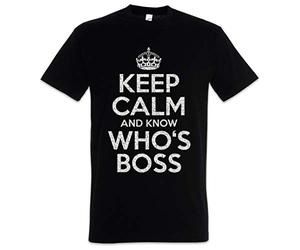 Urban Backwoods Keep Calm and Know Who's Boss Camiseta De Hombre T-Shirt Negro Talla XL