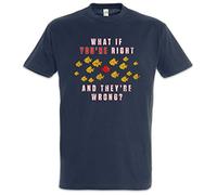 Urban Backwoods What If You'Re Right and They're Wrong ? Camiseta De Hombre T-Shirt Azul Talla L