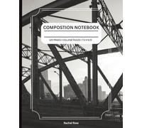 Urban Bridge Composition Notebook | 120 Pages, Collecge Ruled, 7.5 x 9.25: Journal for School, Work, Engineering, Office, and Everyday Notes