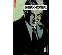 Urban Comics Nomad : Gotham Central tome 3 (Urban Comics Nomad Vague 9, 3)