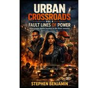 Urban Crossroads Vol 4: Fault Lines of Power
