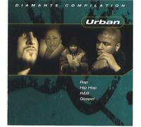 Urban - Diamante Compilation (Rap, Hip Hop, R&B, Gospel)