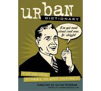Urban Dictionary: Fularious Street Slang Defined