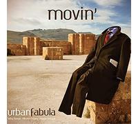 Urban Fabula - Movin’ / Urban Fabula