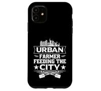 Urban Farmer Feeding The City Carcasa para iPhone 11