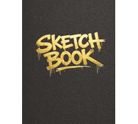 Urban Graffiti Blackbook - Premium Hardcover Edition: 155-Page Hardcover Sketchbook with Intentional Frames - For Writers, Muralists & Street Art Creators (Urban Canvas Series)