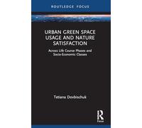 Espacios verdes urbanos y satisfacción con la naturaleza: fases de vida y clases socioeconómicas