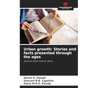 Urban growth: Stories and facts presented through the ages