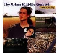 Urban Hillibilly Quartet - Living in The City [Import]