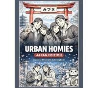Urban Homies - Japan Edition: Japanese Street Life & Architecture Coloring Book