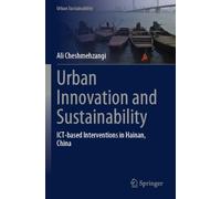 Urban Innovation and Sustainability: ICT-based Interventions in Hainan, China (Urban Sustainability)