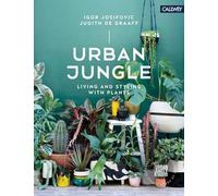 Urban jungle: living and styling with plants