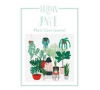 Urban Jungle. Plant Care Journal