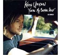 Urban, Keith - You're My Better Half