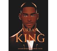 Urban King: An Empowering Coloring Book for Boys & Teens