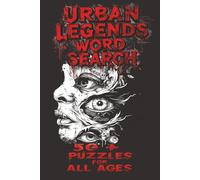Urban Legend Word Search Book: Word Searches with Easy to Read Print about Urban Legends, Cryptids, and more, 6x9 Inches, 110 pages, 50+ puzzles, fun for vacations, holidays, or birthday gifts