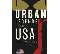 Urban Legends from USA: Modern Myths from Coast to Coast (Urban Legends World)