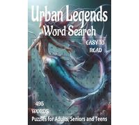 Urban Legends Inspired/themed word search book.: Book is 6 X 9 inches, 110 pages with 55 Puzzles and 495 words with mostly easy to read print. Each ... vertically, diagonally, forward, or backward.