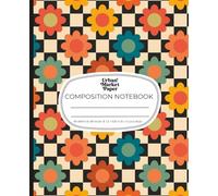 Urban Market Paper: Composition Notebook: Bloomboard | College Ruled | 200 Pages | 7.5 x 9.25 in | Retro Floral Checkerboard Aesthetic Composition ... School, Journaling, Writing, or Everyday Use