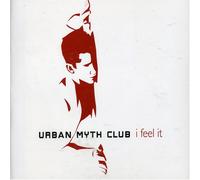 Urban Myth Club - I Feel It