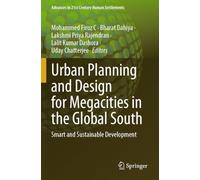 Urban Planning and Design for Megacities in the Global South: Smart and Sustainable Development (Advances in 21st Century Human Settlements)
