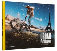 Urban playgrounds: athletes claim cities around the world