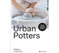 Urban Potters: Makers in the City