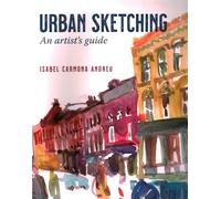 Urban Sketching: An artist's guide