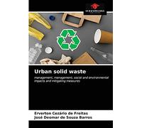Urban solid waste: management, management, social and environmental impacts and mitigating measures