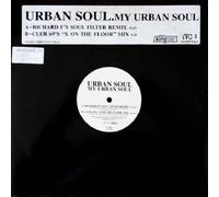 Urban Soul - Urban Soul - My Urban Soul - [12"]