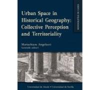 Urban Space In Historical Geography Collective Perception And Territoriality