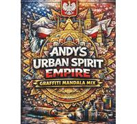 Urban Spirit Empire: 100 Miast Świata: Kolorowanka dla Dorosłych z Ciekawostkami - Premium Edition Graffiti Mandala Mix - Relaksująca Podróż przez Architekturę i Street Art - Prezent dla Kreatywnych