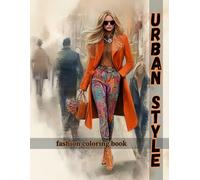 Urban Style: Fashion coloring book for adults and teens