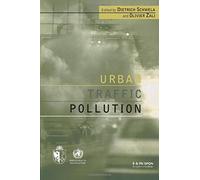 Urban Traffic Pollution: Public Health Impact and Control Measures by Dietrich Schwela (12-Nov-1998) Paperback