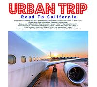 URBAN TRIP -Road To California-