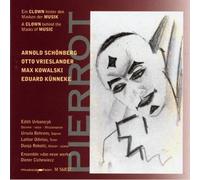 Urbanczyk, Edith - Pierrot, A Clown Behind The Mask Of Music
