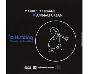 Urbani Maurizio & Animali Urbani - No Hunting