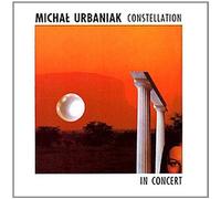 Urbaniak, Michal - Constellation in Concert [Import]