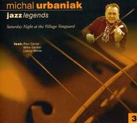 Urbaniak, Michal - Jazz Legends 3: Saturday Night at The Village Vang