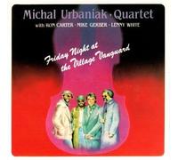 Urbaniak, Michal - Quartet: Friday Night at the Village Vanguard