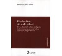 Urbanismo Del Suelo Urbano.por Un Desarrollo Urbano Inteligente Inclus