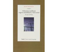 Urbanismo neoliberal, negocio inmobiliario y vida vecinal: El caso de Palma (ICA)