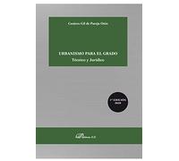Urbanismo para El Grado. Técnico y Jurídico (SIN COLECCION)