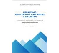 Urbanismo, registro de la propiedad y catastro