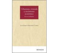 Urbanismo Vivienda Y Crecimiento Económico.
