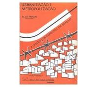 Urbanização e metropolização: A gestão dos conflitos em Brasília (Coleção Brasília)