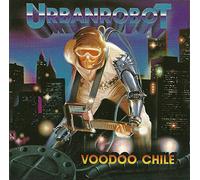 Urbanrobot - Voodoo Chile