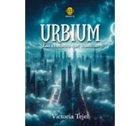 Urbium Las ciudades que transitas