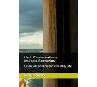 Urdu Conversations- Multiple Scenarios: Essential Conversations for Daily Life: 3 (SPEAK URDU)