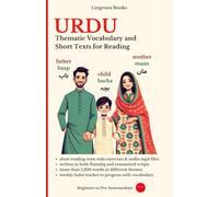 Urdu: Thematic Vocabulary and Short Texts for Reading: Master the words and reading for confident communication. (Urdu Language Course - Vocabulary, Stories, Real-Life Conversations)